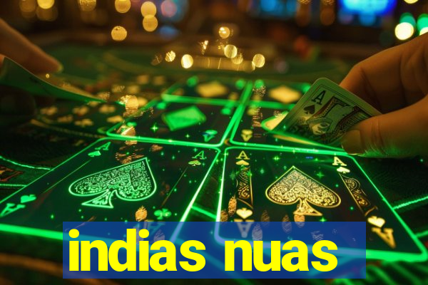 indias nuas